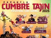 Cumbre Tajín promete ser una celebración que enaltece el legado totonaca